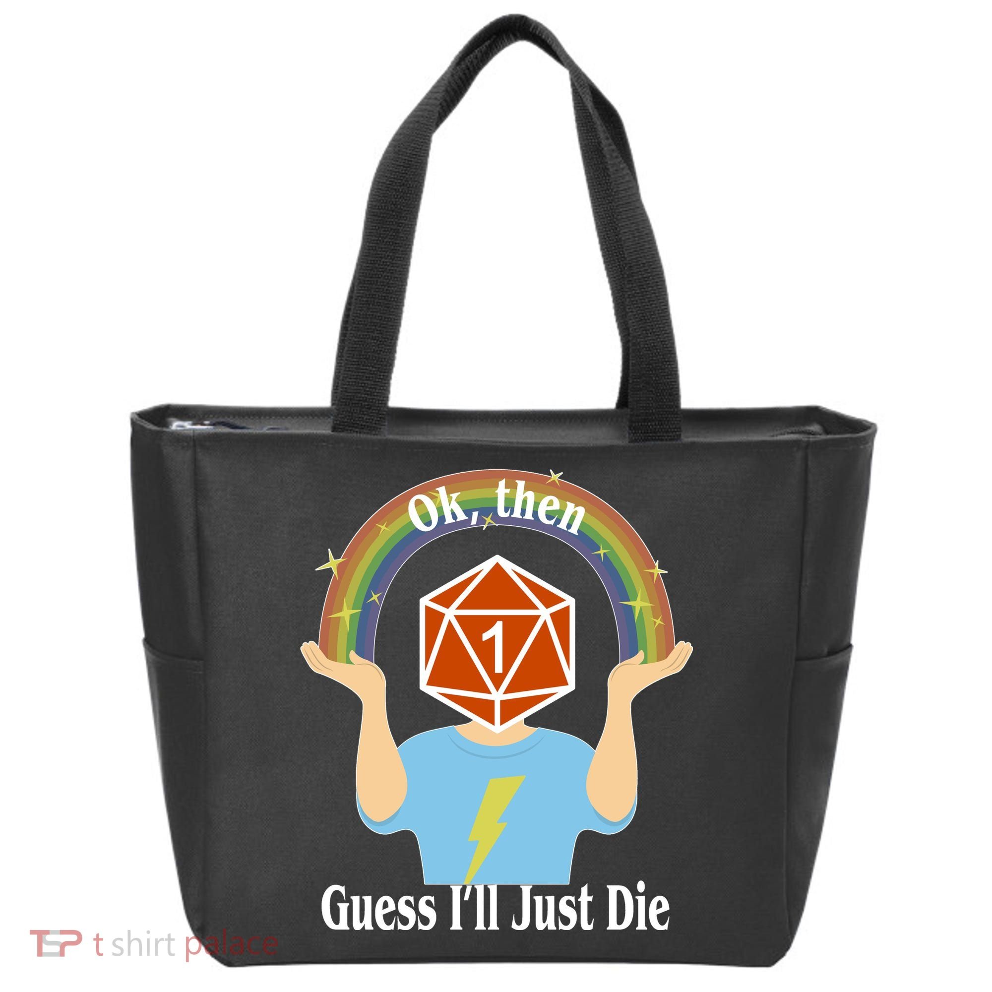 DnD Gamers Ok Then Guess I'll Die Nat Tote Bag