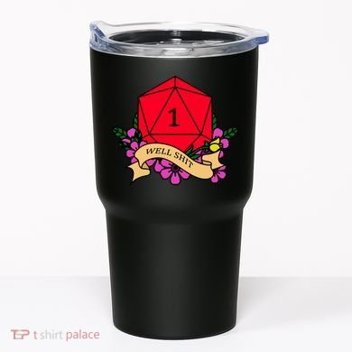 DND Well Shit Dice Game Tumbler