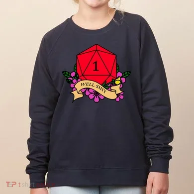 DND Well Shit Dice Game Women's Sweatshirt