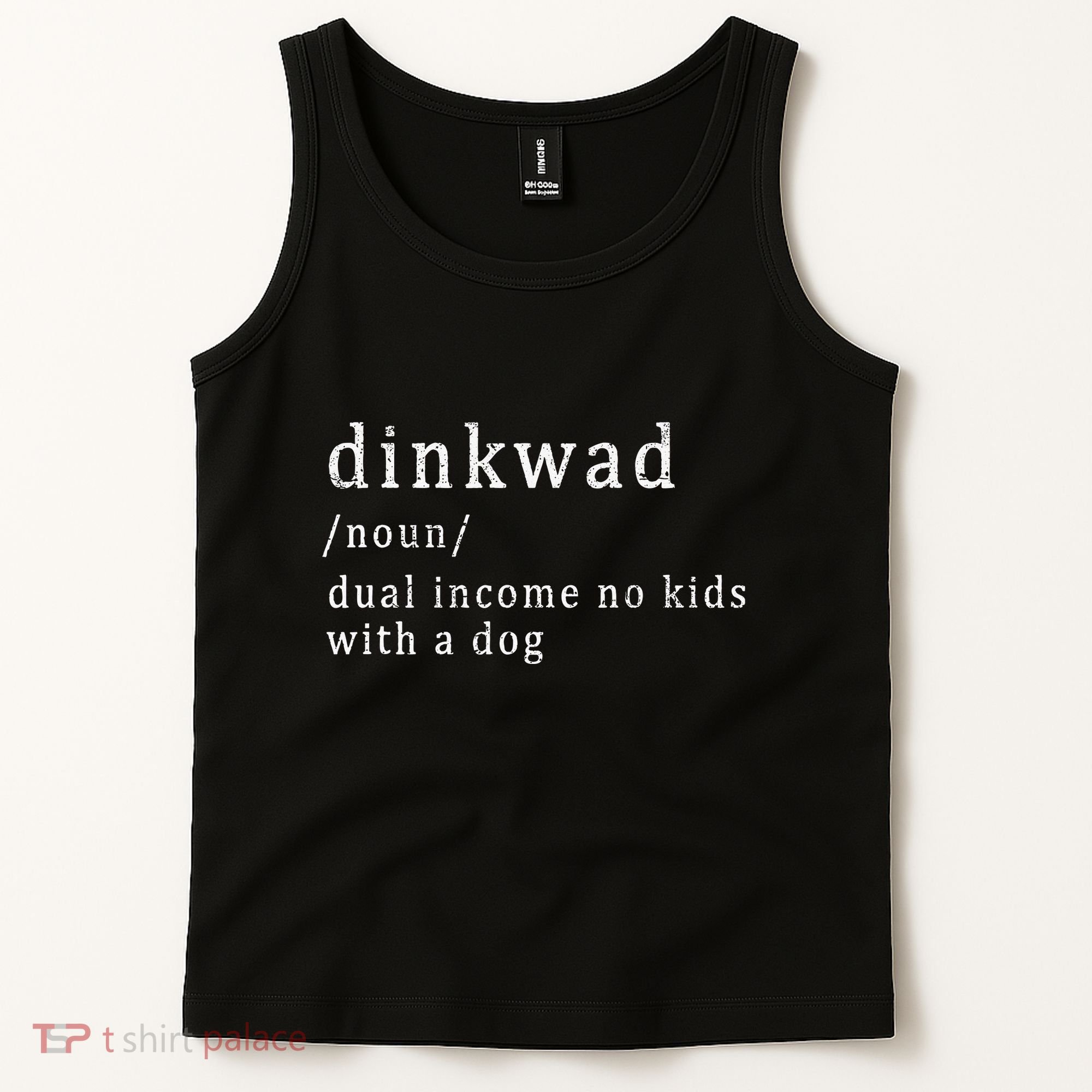 Dinkwad Noun Dual Income No With A Dog Tank Top