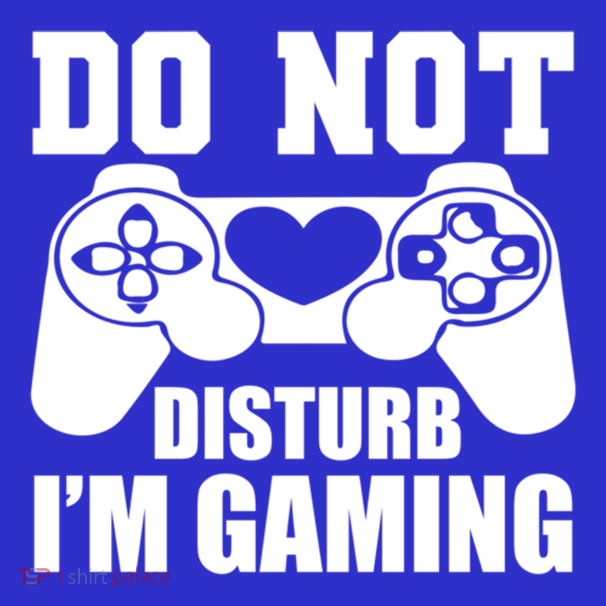 Do Not Disturb IM Gaming Late Night Gamer Game Mode Gear Gift T-Shirt