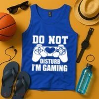 Do Not Disturb IM Gaming Late Night Gamer Game Mode Gear Gift Tank Top thumb 4