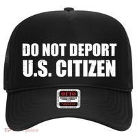 Do Not Deport Us Citizen Hat thumb 0