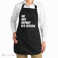Do Not Deport Us Citizen Apron thumb 2