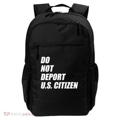 Do Not Deport Us Citizen Backpack