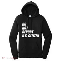 Do Not Deport Us Citizen Women's Hoodie thumb 0