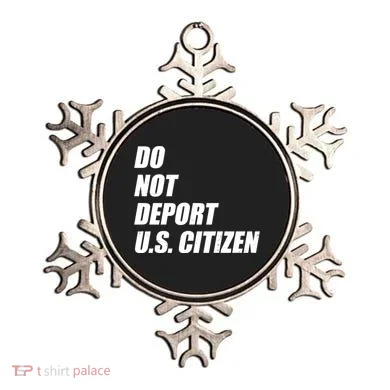 Do Not Deport Us Citizen Ornament