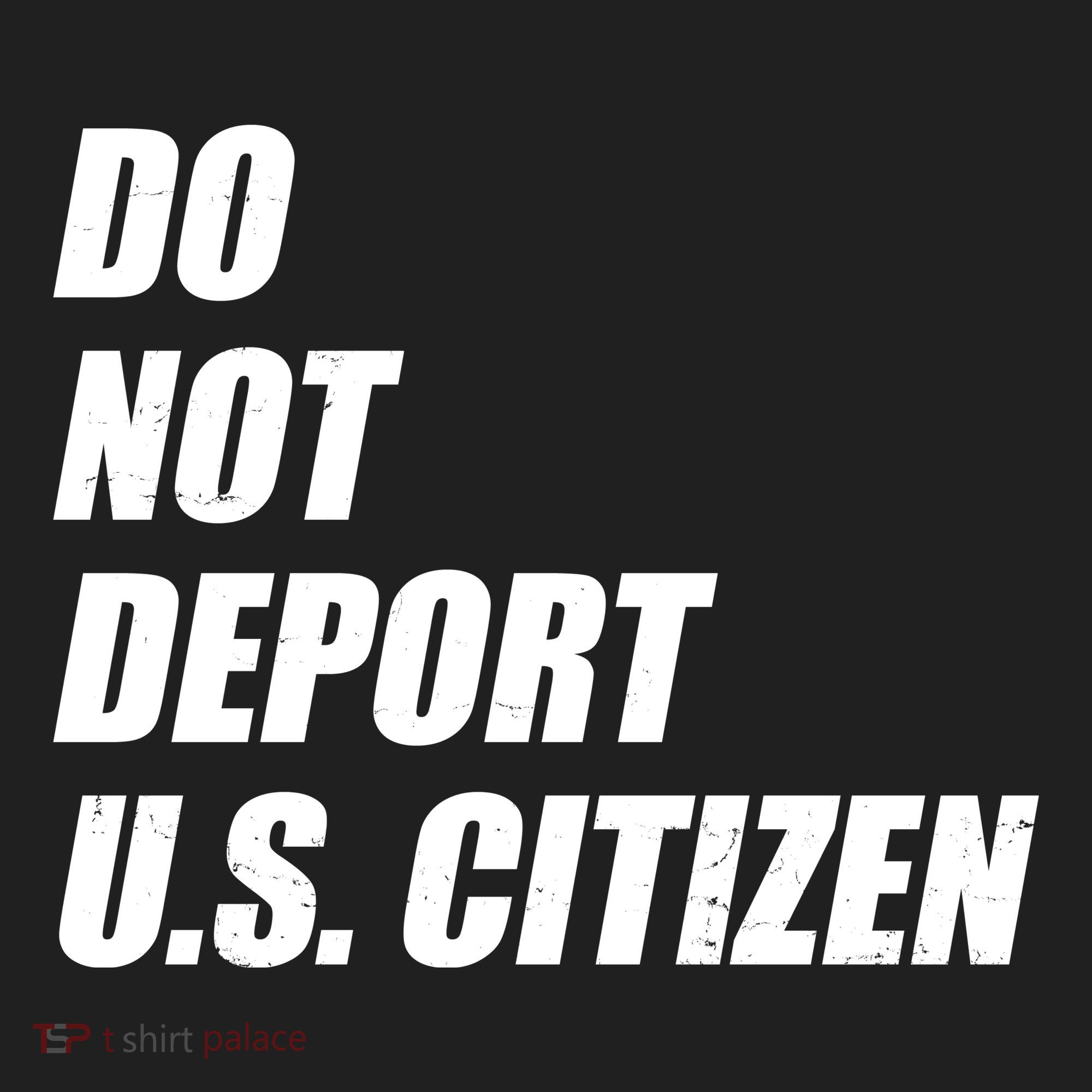 Do Not Deport Us Citizen Golf Towel