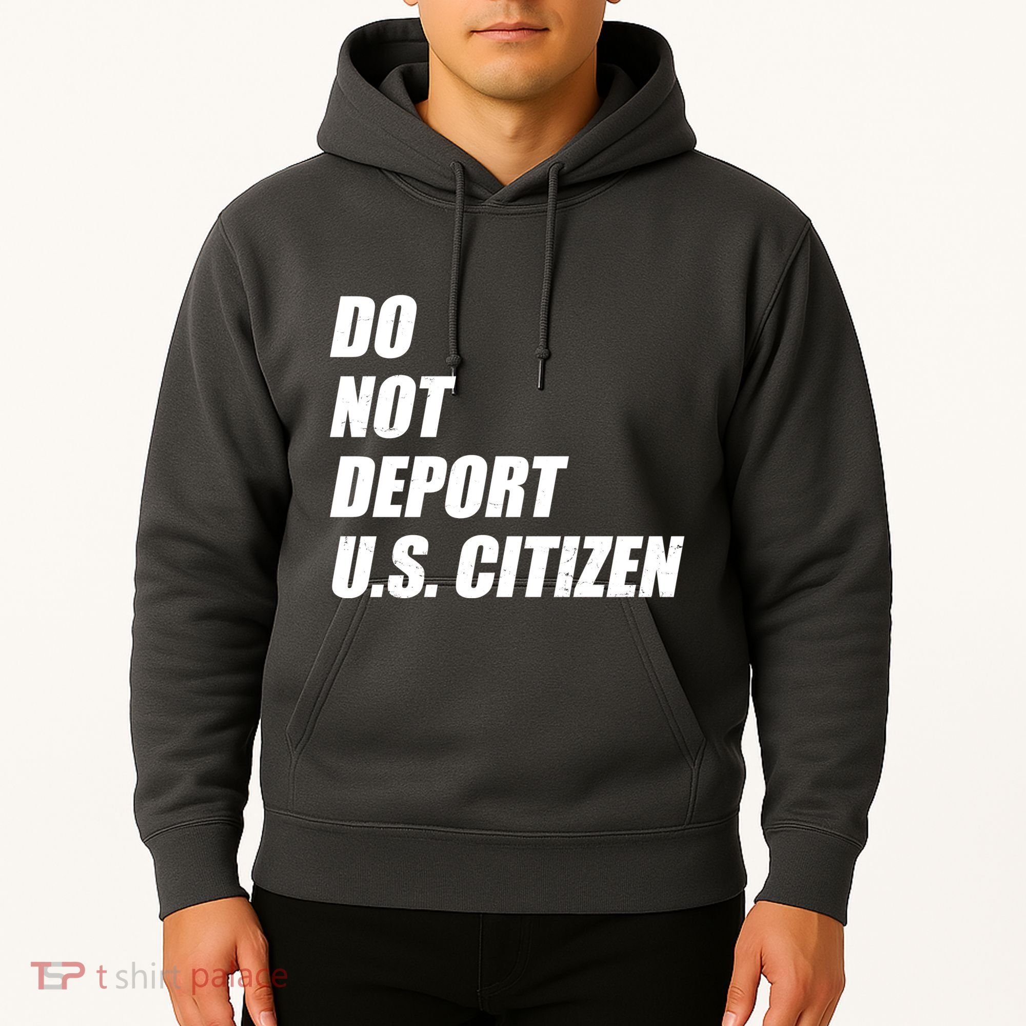 Do Not Deport Us Citizen Hoodie