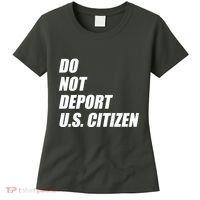 Do Not Deport Us Citizen Women's T-Shirt thumb 0