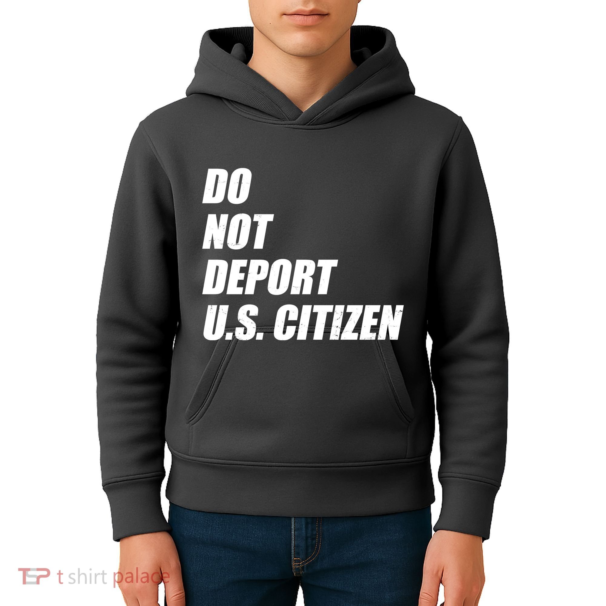 Do Not Deport Us Citizen Kids Hoodie