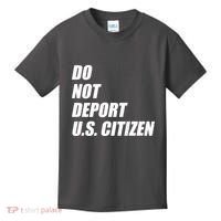Do Not Deport Us Citizen Kids T-Shirt thumb 0
