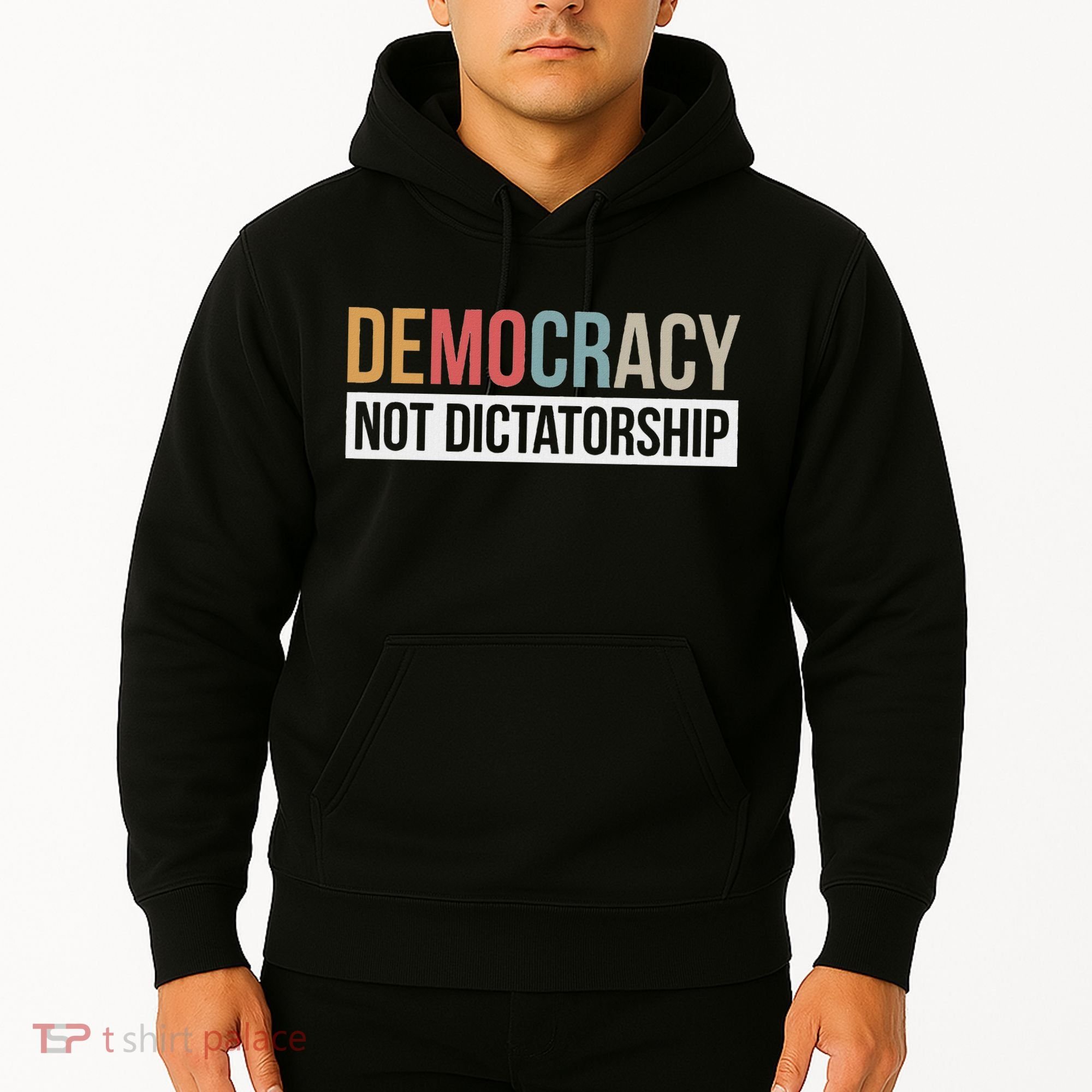 Democracy Not Dictatorship Hoodie
