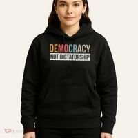 Democracy Not Dictatorship Hoodie thumb 5