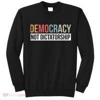 Democracy Not Dictatorship Sweatshirt thumb 0