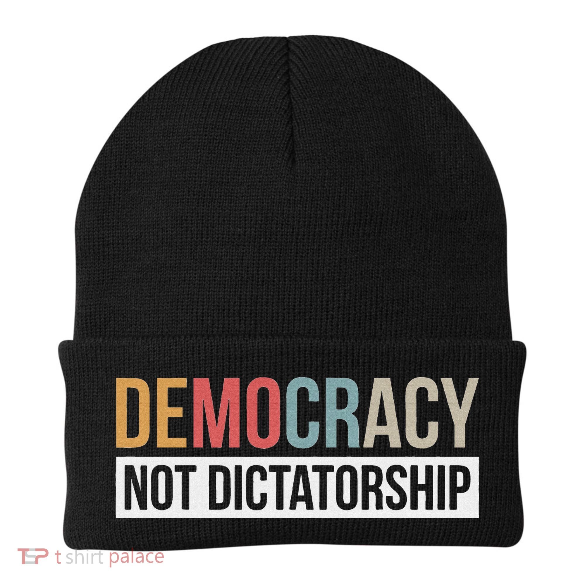 Democracy Not Dictatorship Beanie