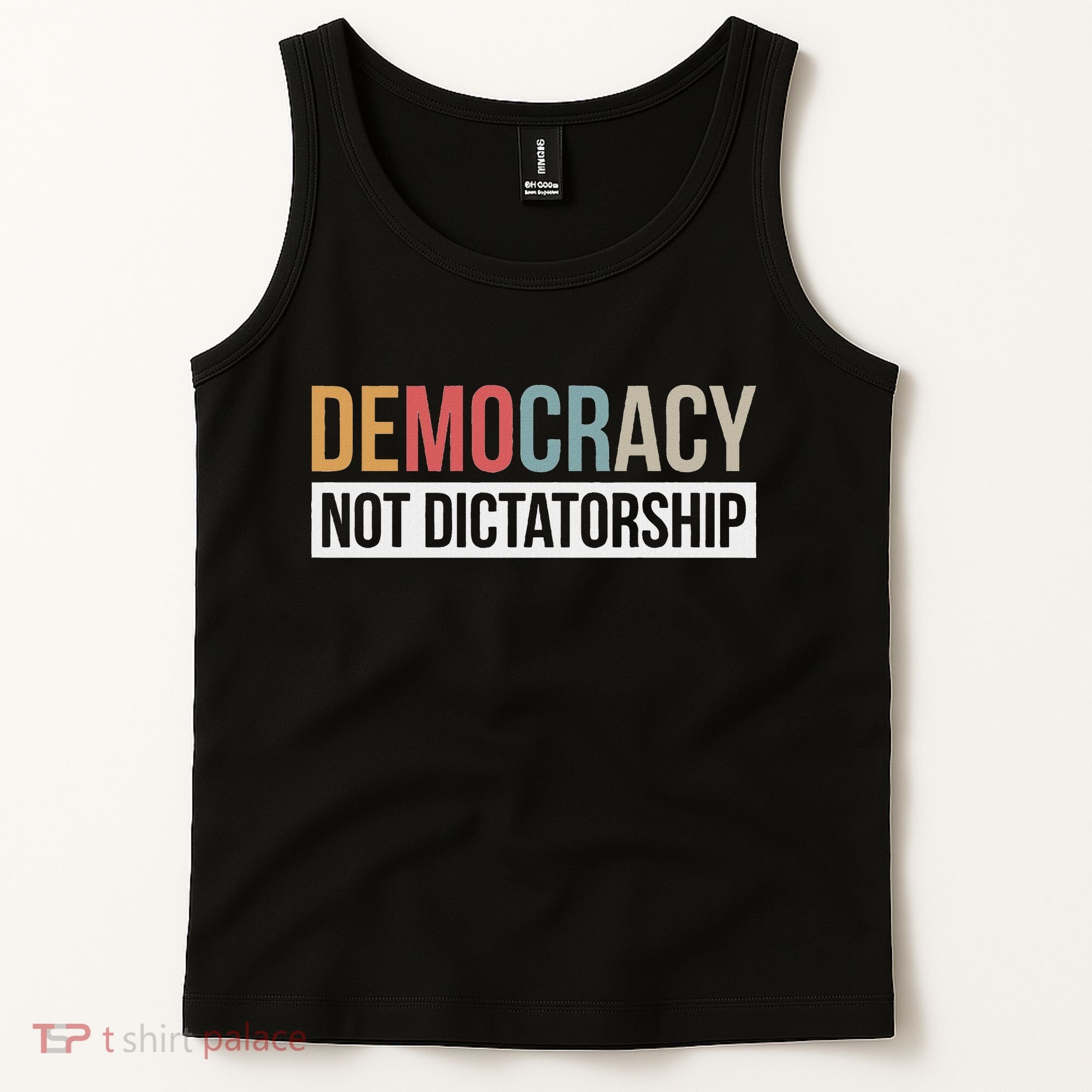 Democracy Not Dictatorship Tank Top
