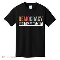 Democracy Not Dictatorship Kids T-Shirt thumb 0