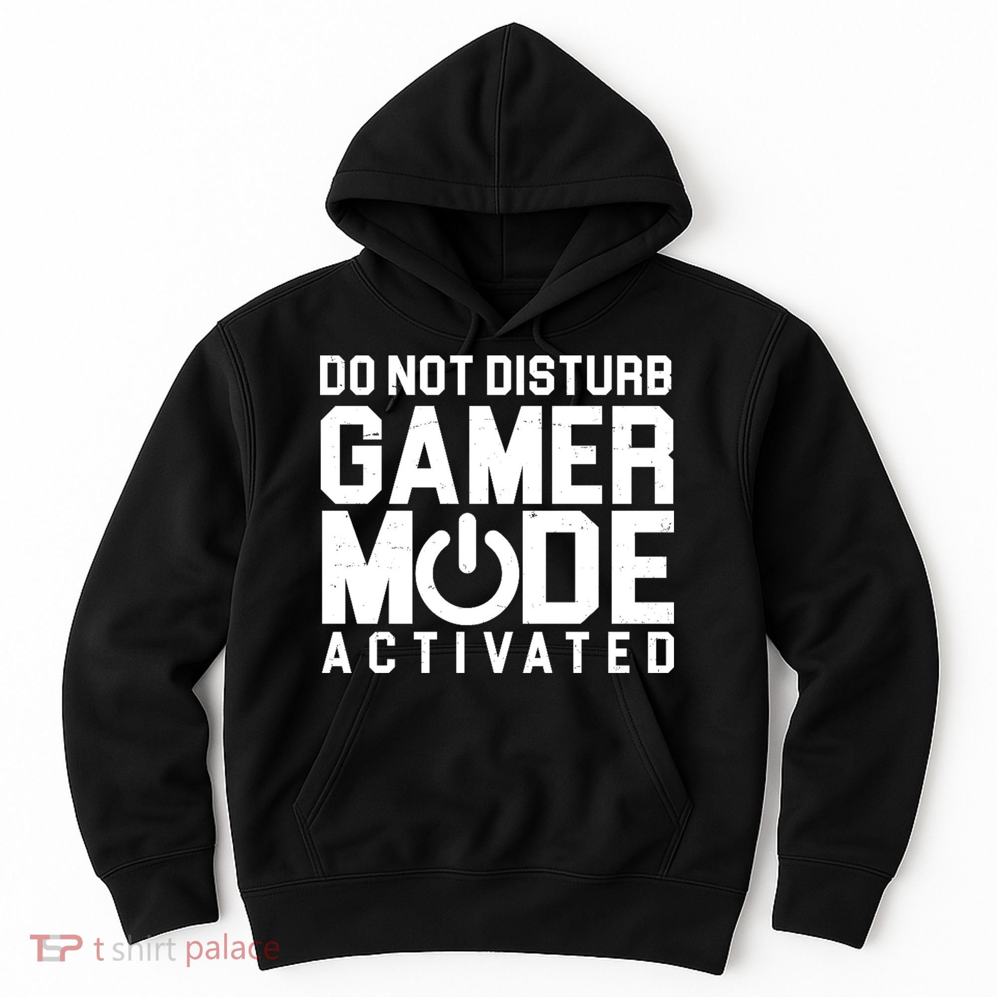 Do Not Disturb Gamer Mode Activated Hoodie