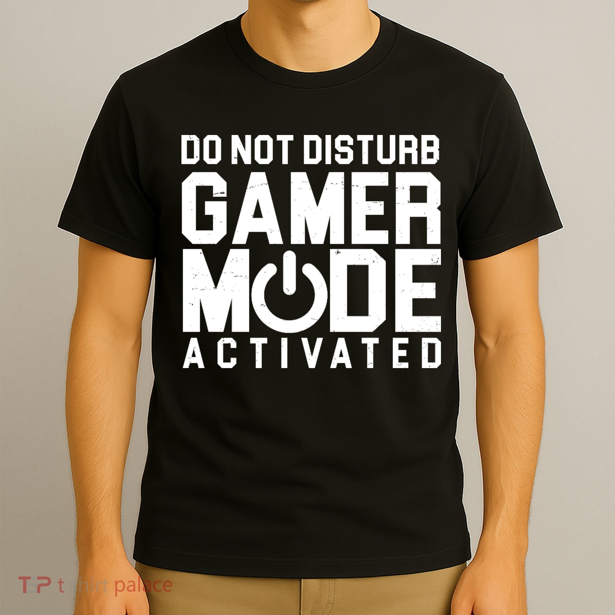 Do Not Disturb Gamer Mode Activated T-Shirt