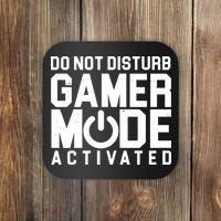 Do Not Disturb Gamer Mode Activated Coaster thumb 0