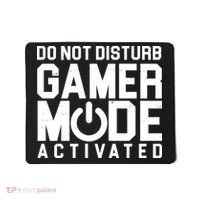 Do Not Disturb Gamer Mode Activated Mousepad thumb 0