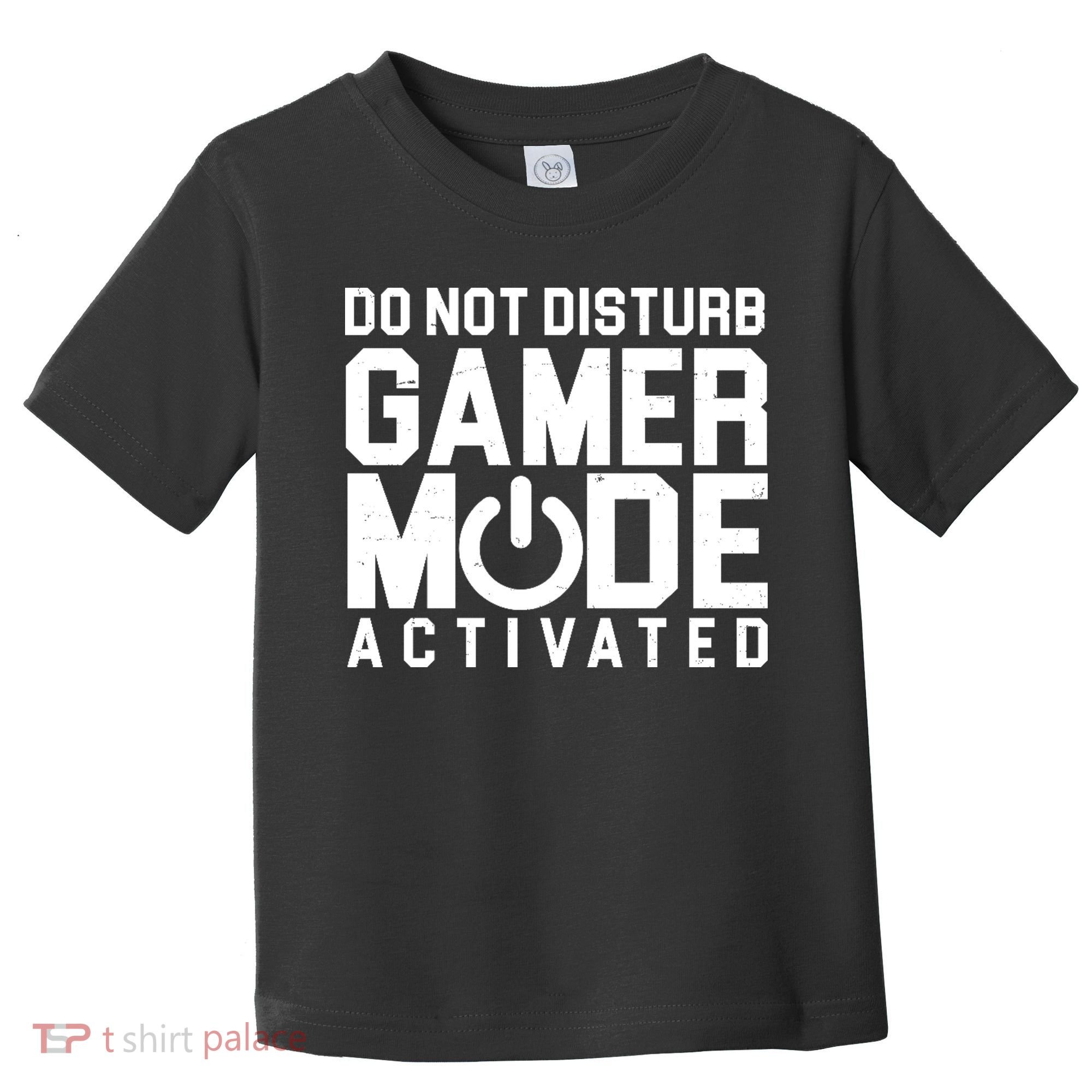Do Not Disturb Gamer Mode Activated Toddler T-Shirt