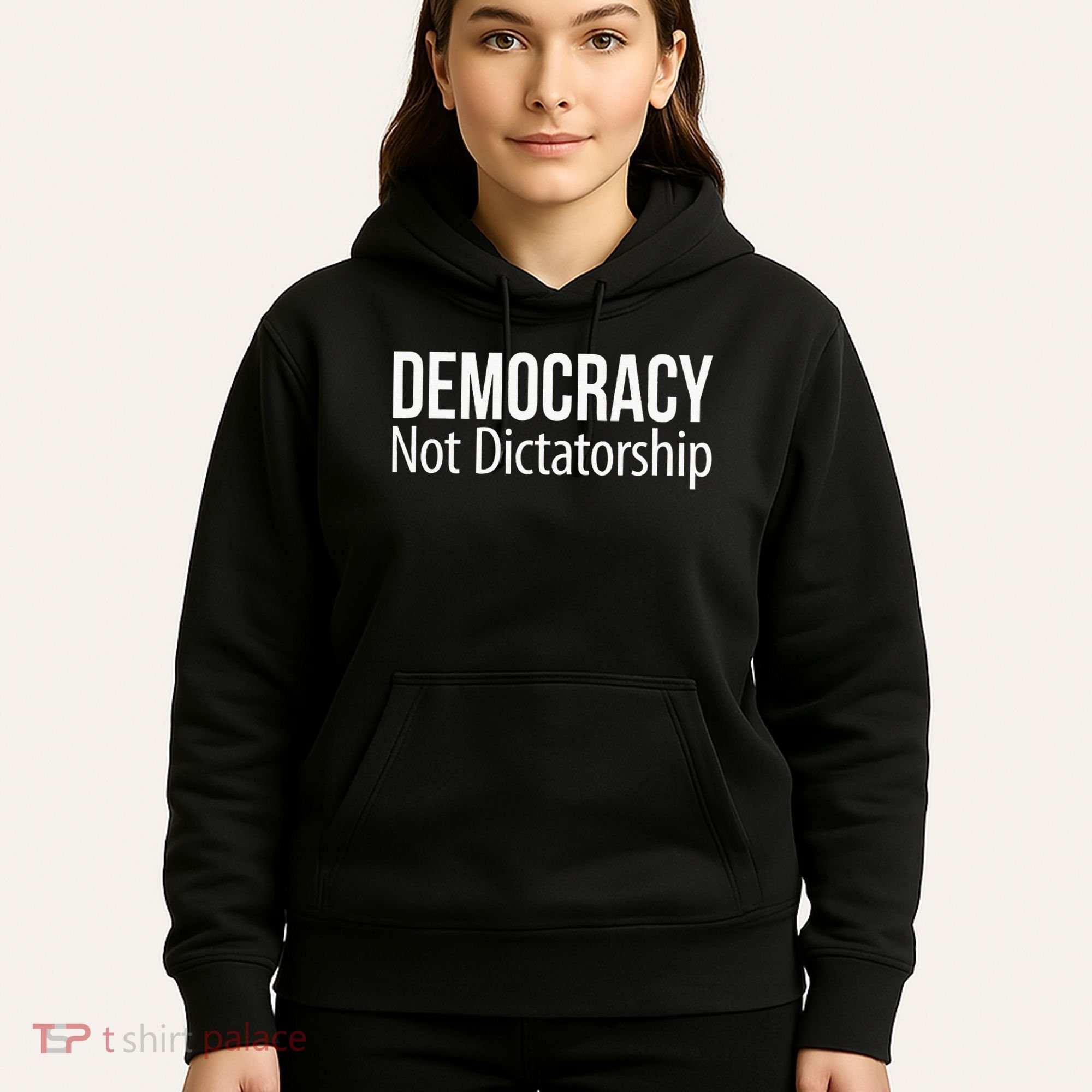 Democracy Not Dictatorship Hoodie