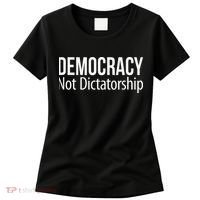 Democracy Not Dictatorship Women's T-Shirt thumb 0