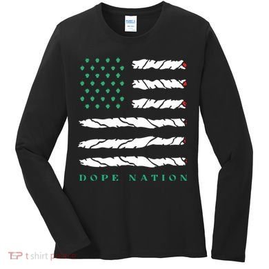 Dope Nation Flag Marijuana 420 Leaf Weed Weed Day Cannabis Funny Women's Long Sleeve Shirt