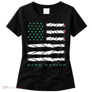 Dope Nation Flag Marijuana 420 Leaf Weed Weed Day Cannabis Funny Women's T-Shirt