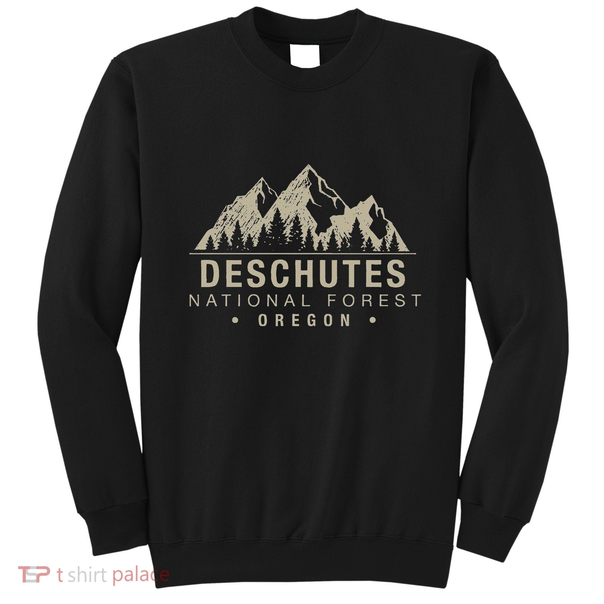 Deschutes National Forest Oregon Sweatshirt