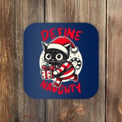 Define Naughty Funny Naughty Cat Christmas Coaster