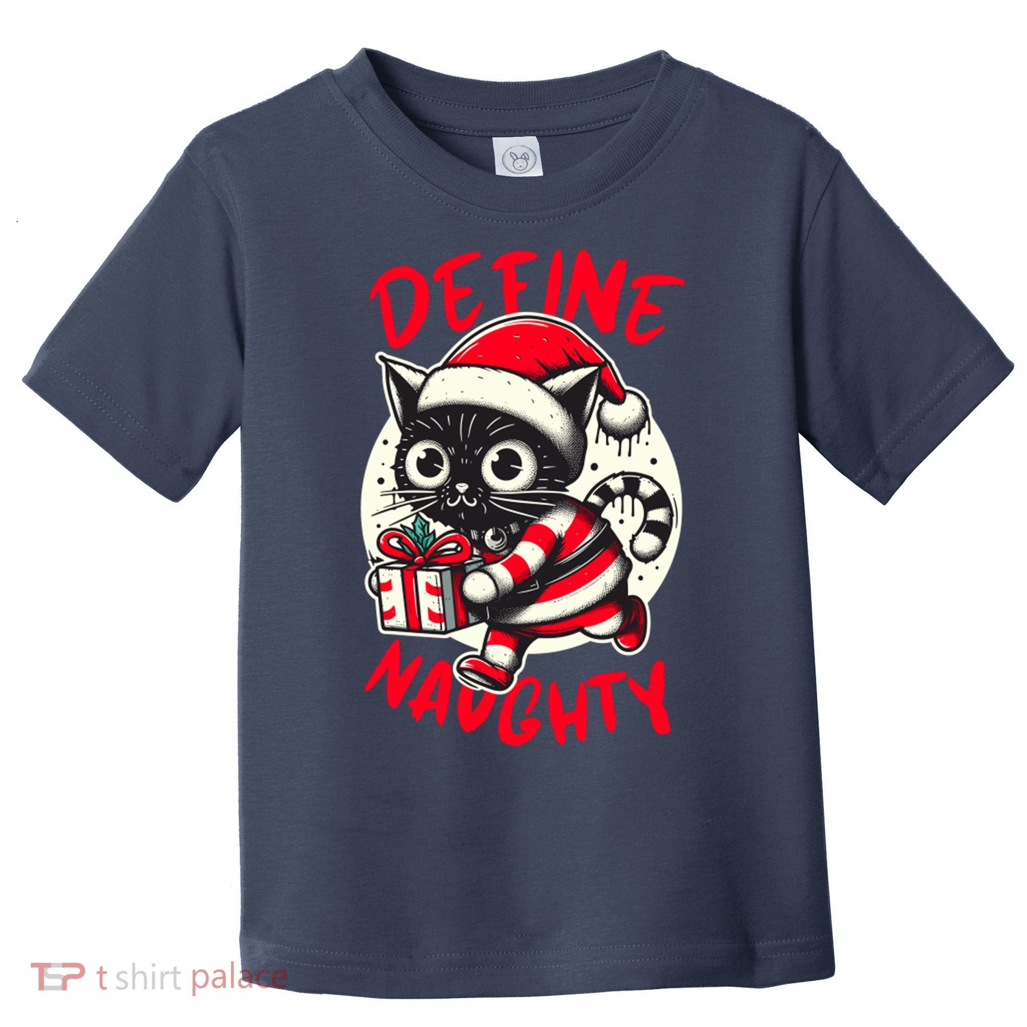 Define Naughty Funny Naughty Cat Christmas Toddler T-Shirt