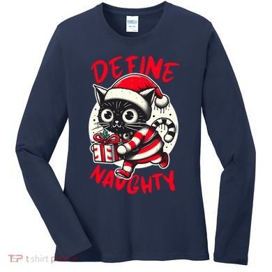 Define Naughty Funny Naughty Cat Christmas Women's Long Sleeve Shirt