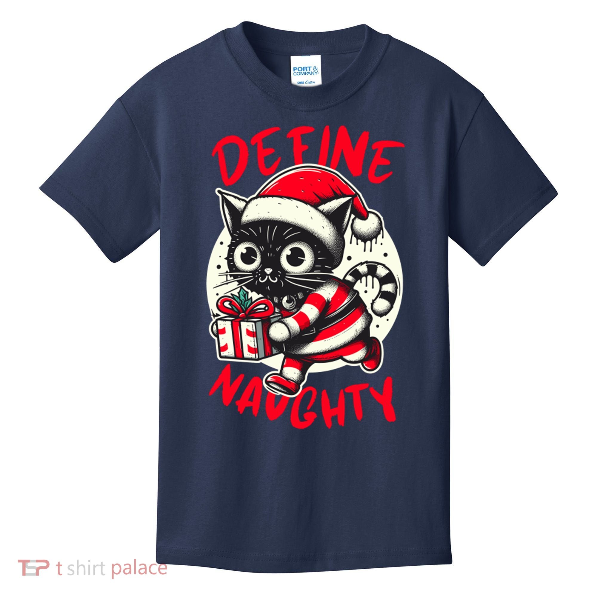 Define Naughty Funny Naughty Cat Christmas Kids T-Shirt