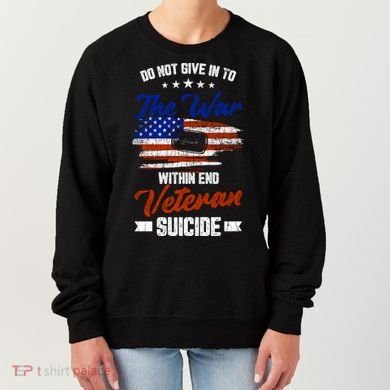 Do Not Give Into The War Within Happy Veterans Day Graphic Gift Women's Sweatshirt