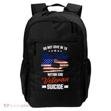 Do Not Give Into The War Within Happy Veterans Day Graphic Gift Backpack