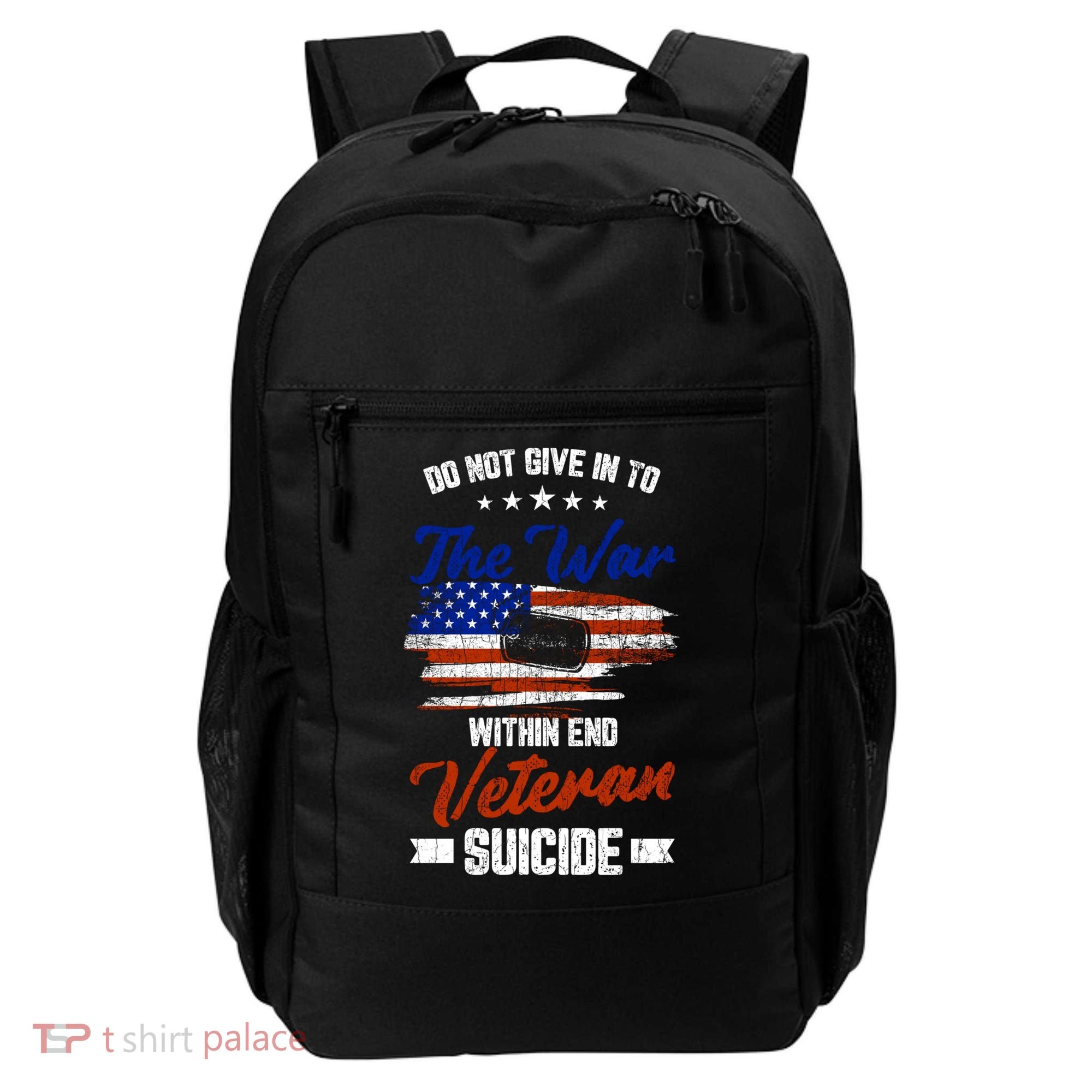 Do Not Give Into The War Within Happy Veterans Day Graphic Gift Backpack