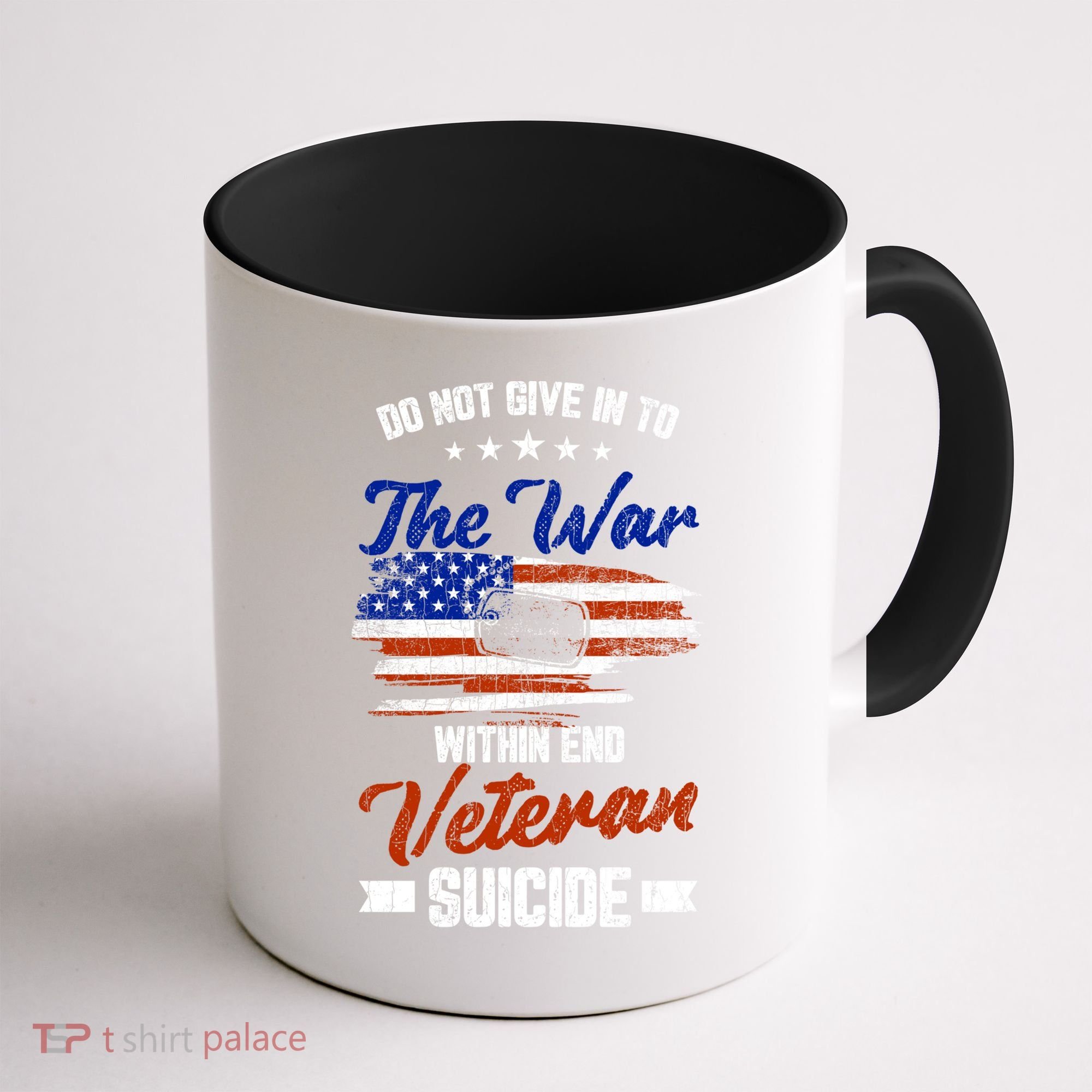 Do Not Give Into The War Within Happy Veterans Day Graphic Gift Coffee Mug