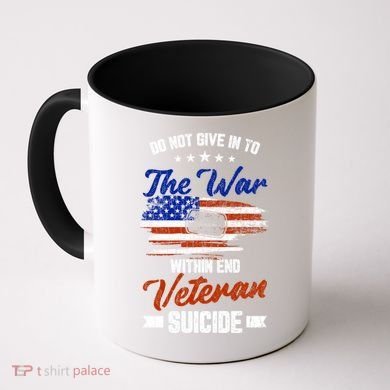 Do Not Give Into The War Within Happy Veterans Day Graphic Gift Coffee Mug