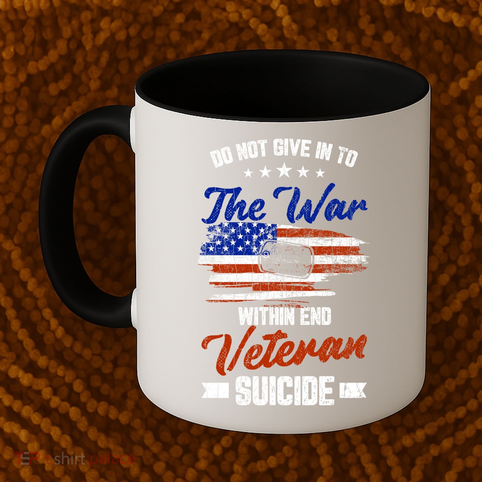 Do Not Give Into The War Within Happy Veterans Day Graphic Gift Coffee Mug