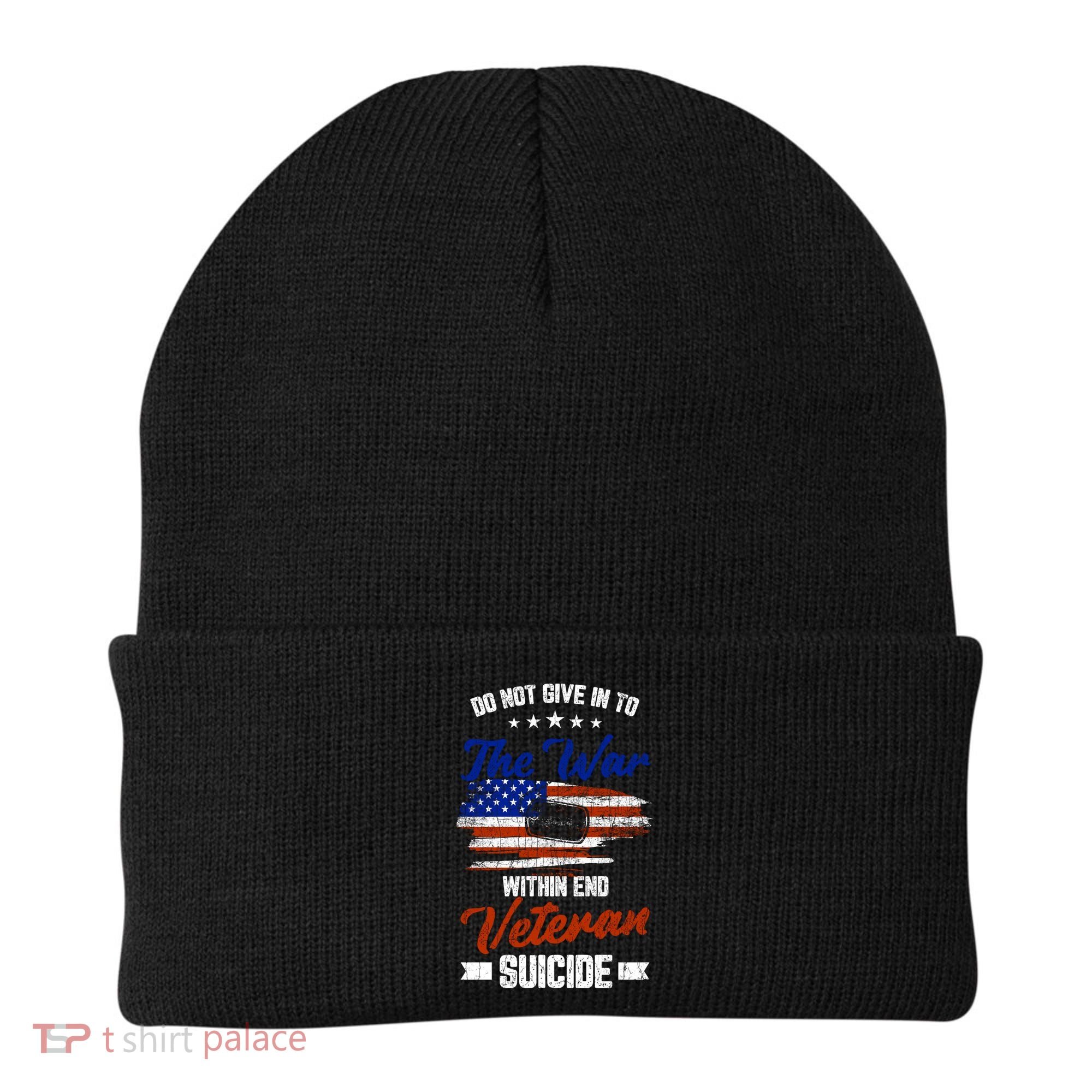 Do Not Give Into The War Within Happy Veterans Day Graphic Gift Beanie