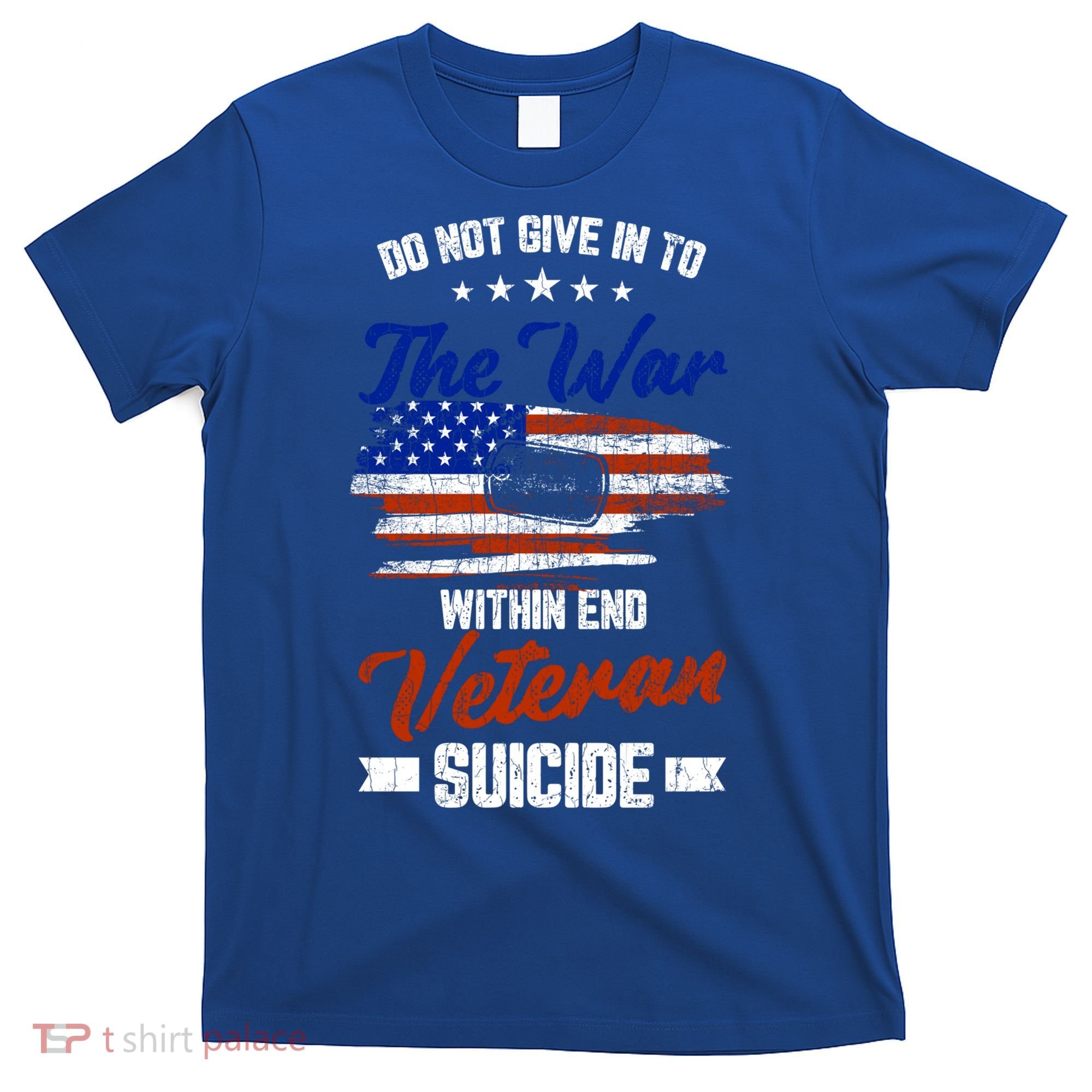 Do Not Give Into The War Within Happy Veterans Day Graphic Gift T-Shirt