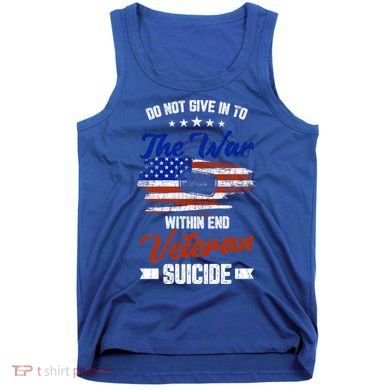 Do Not Give Into The War Within Happy Veterans Day Graphic Gift Tank Top