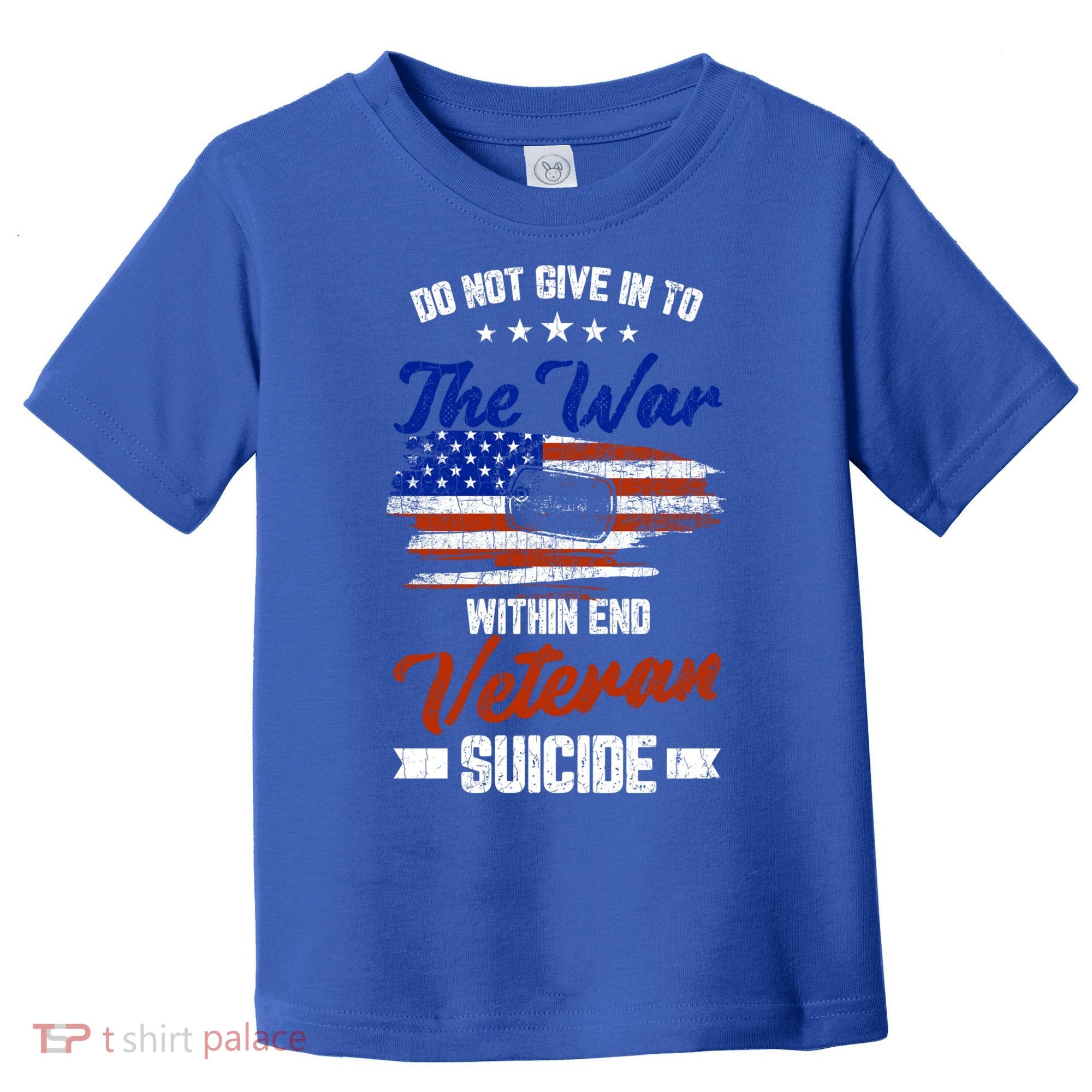 Do Not Give Into The War Within Happy Veterans Day Graphic Gift Toddler T-Shirt