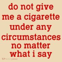 Do Not Give Me A Cigarette Under Any Circumstances Tote Bag thumb 4