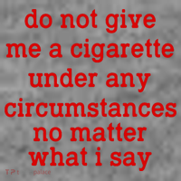 Do Not Give Me A Cigarette Under Any Circumstances Toddler Hoodie thumb 2