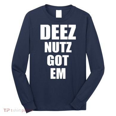 Deez Nuts Gotem Long Sleeve Shirt