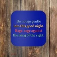 Do Not Go Gentle Into This Good Night Rage Against The Lying Coaster thumb 0